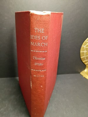 The Ides of March by Thornton Wilder - 1948  Hardcover 1st Edition No Dustjacket