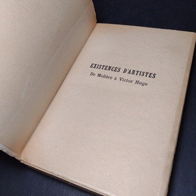 "La Petite Histoire" #11: Existences D'Artistes De Moliere a Victor Hugo 1940 PB