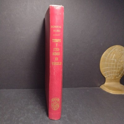 Tiempo y Eternidad en Virgilio: La Eneida, Libros I-VI, Signed by Rubén B. Nuño