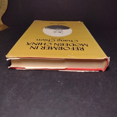 Reformer in Modern China: Chang Chien 1853-1926 by Samuel C. Chu -1965 Hardcover