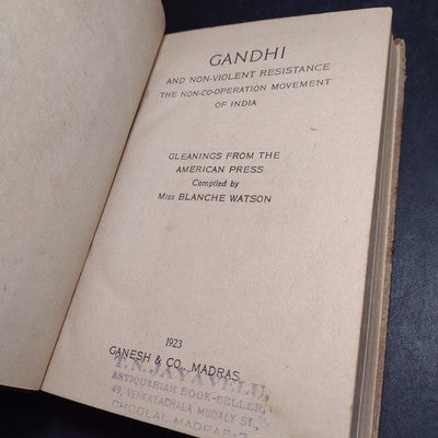 Gandhi and Non-Violent Resistance by Miss Blanche Watson -1923 Hardcover