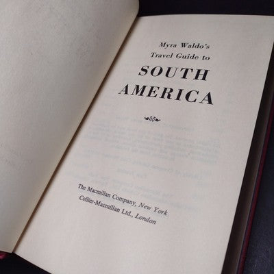 Myra Waldo's Travel Guide to South America -1968 Hardcover 1st Printing
