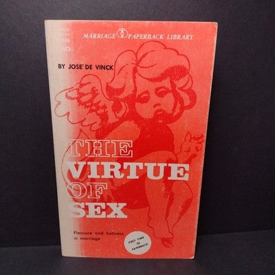 The Virtue of Sex by Jose' De Vinck - 1970 Paperback