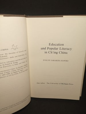 Education and Popular Literacy in Ch'ing China by Evelyn Rawski -Hardcover 1979