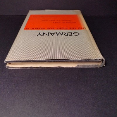 Germany And The Fight For Freedom By Lucius D. Clay -1950 Hardcover