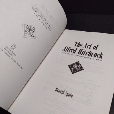 The Art of Alfred Hitchcock: Fifty Years of His Motion Pictures by Donald Spoto