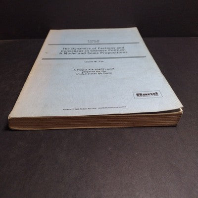 The Dynamics of Factions and Consensus in Chinese Politics, Lucian Pye -1980 PB