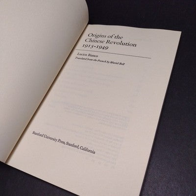 Origins of the Chinese Revolution, 1915-1949 by Lucien Bianco - 1989 Paperback
