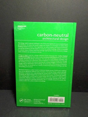 CARBON-NEUTRAL ARCHITECTURAL DESIGN By La Pablo M. Roche - Hardcover *Excellent*
