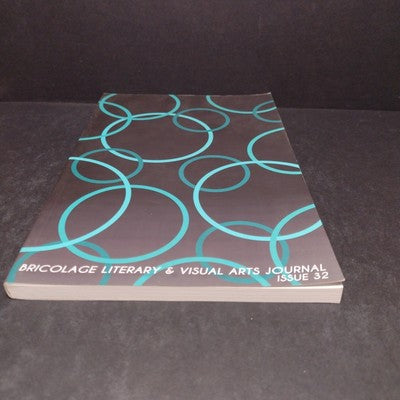 Bricolage Literary & Visual Arts Journal Issue #32 - 2014 Paperback