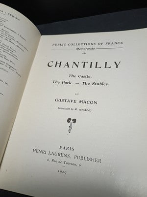 Chantilly: The Castle, The Park, The Stables By Gustave Macon - 1929 Paperback