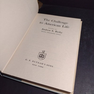 The Challenge to American Life by Andrew S. Berky -1956 Hardcover -Political Sci