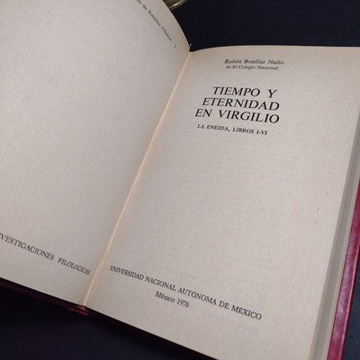 Tiempo y Eternidad en Virgilio: La Eneida, Libros I-VI, Signed by Rubén B. Nuño