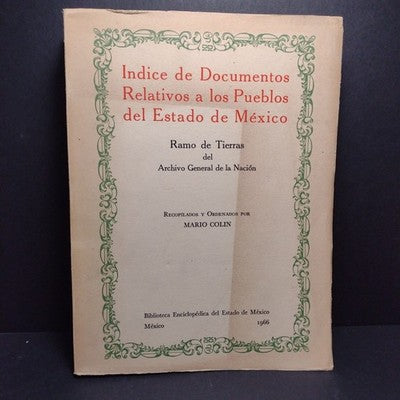 Indice De Documentos Relativos a los Pueblos del Estado de Mexico - 1966 1st Ed.