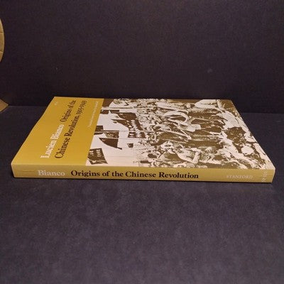 Origins of the Chinese Revolution, 1915-1949 by Lucien Bianco - 1989 Paperback