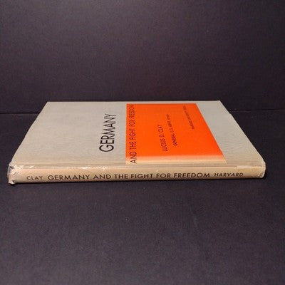 Germany And The Fight For Freedom By Lucius D. Clay -1950 Hardcover