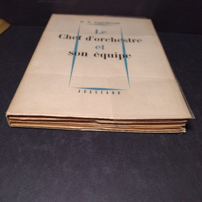 Le Chef d'orchestre et Son Equipe par D.E. Inghelbrecht - 1949 French Paperback