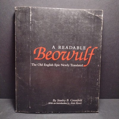 A Readable Beowulf: The Old English Epic Newly Translated By Stanley Greenfield