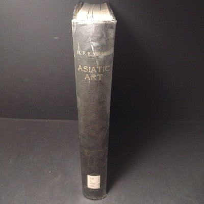 ASIATIC ART By H.F.E.Visser (Collections from Holland & Belgium) -Illust. 1948