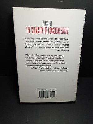 Chemistry of Conscious States : How the Brain Changes Its Mind by J. Allan...