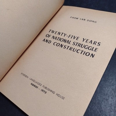 25 Years of National Struggle and Construction By Pham Van Dong - 1970 Paperback