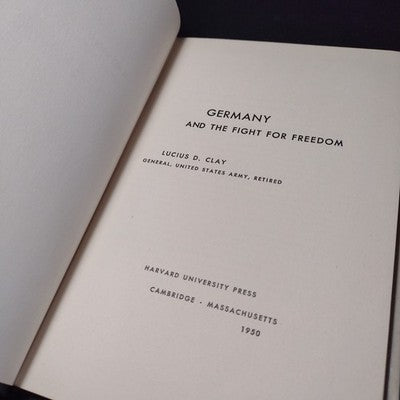 Germany And The Fight For Freedom By Lucius D. Clay -1950 Hardcover