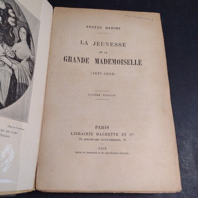La Jeunesse De La Grande Mademoiselle (1627-1652) Arvede Barine - 1909 New Ed.