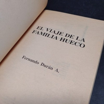 El Viaje De La Familia Hueco Por Fernando Duran Ayanegui - 1988 Paperback