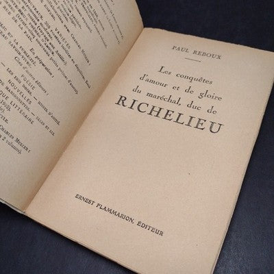 Les Conquetes D'amour et de Gloire du Marechal, Duc de Richelieu par Paul Reboux
