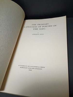 The Primary Language of Poetry in the 1640's by Josephine Miles -1948 Paperback
