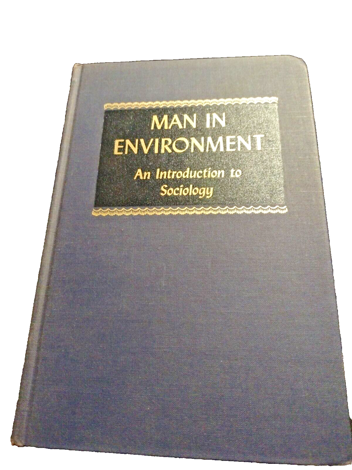 Man In Environment, By Paul H. Landis (1949) 1 St Edition HC Thomas Y Crowell co