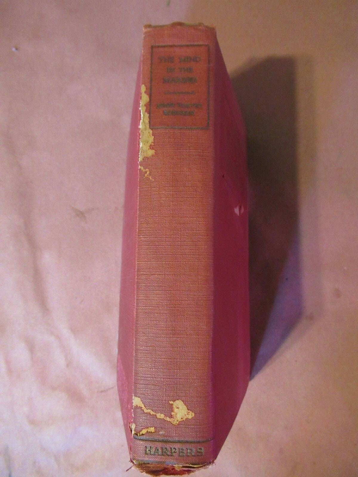 The Mind In The Making, James Harvey Robinson (1921) First Edition..