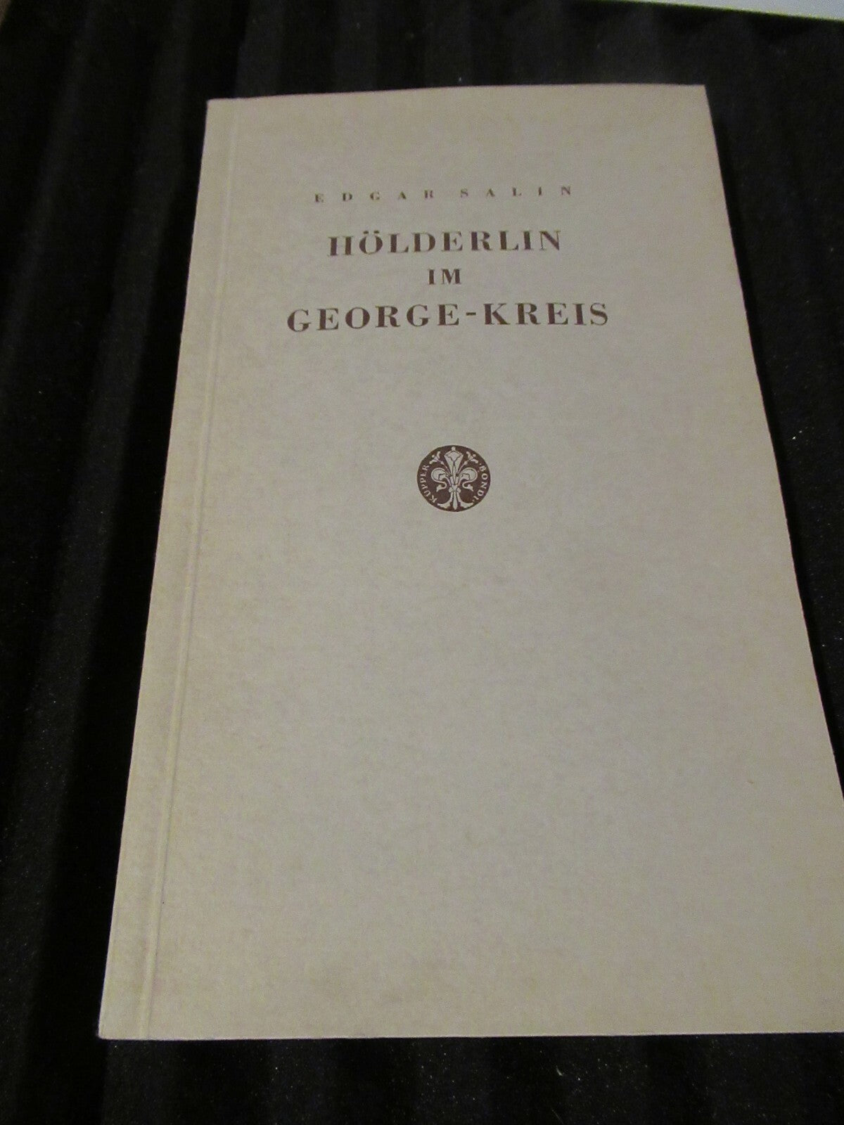 HOLDERLIN IM GEORGE-KREIS, Edgar Salin (1951).