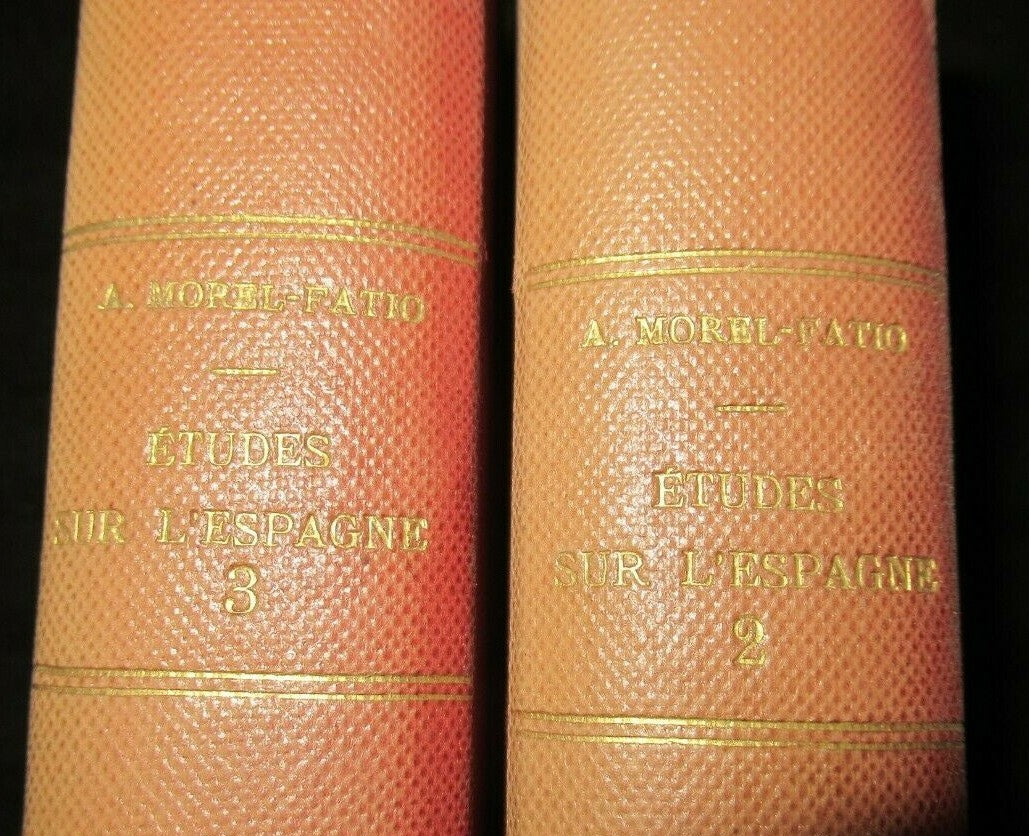 ETUDES SUR L'ESPAGNE, A. Morel-Fatio (1904-1906) Vol 2&3. ExLibris S.G. Morley