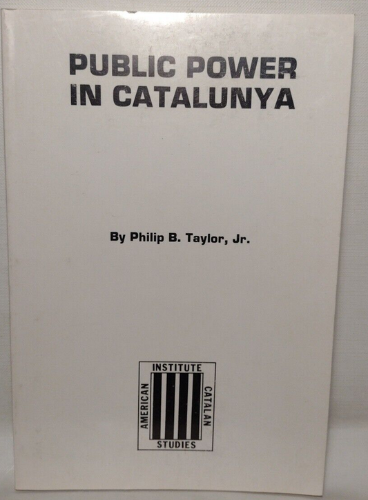 Public Power In Catalunya by Philip B. Taylor -1983 -Paperback -Social Science