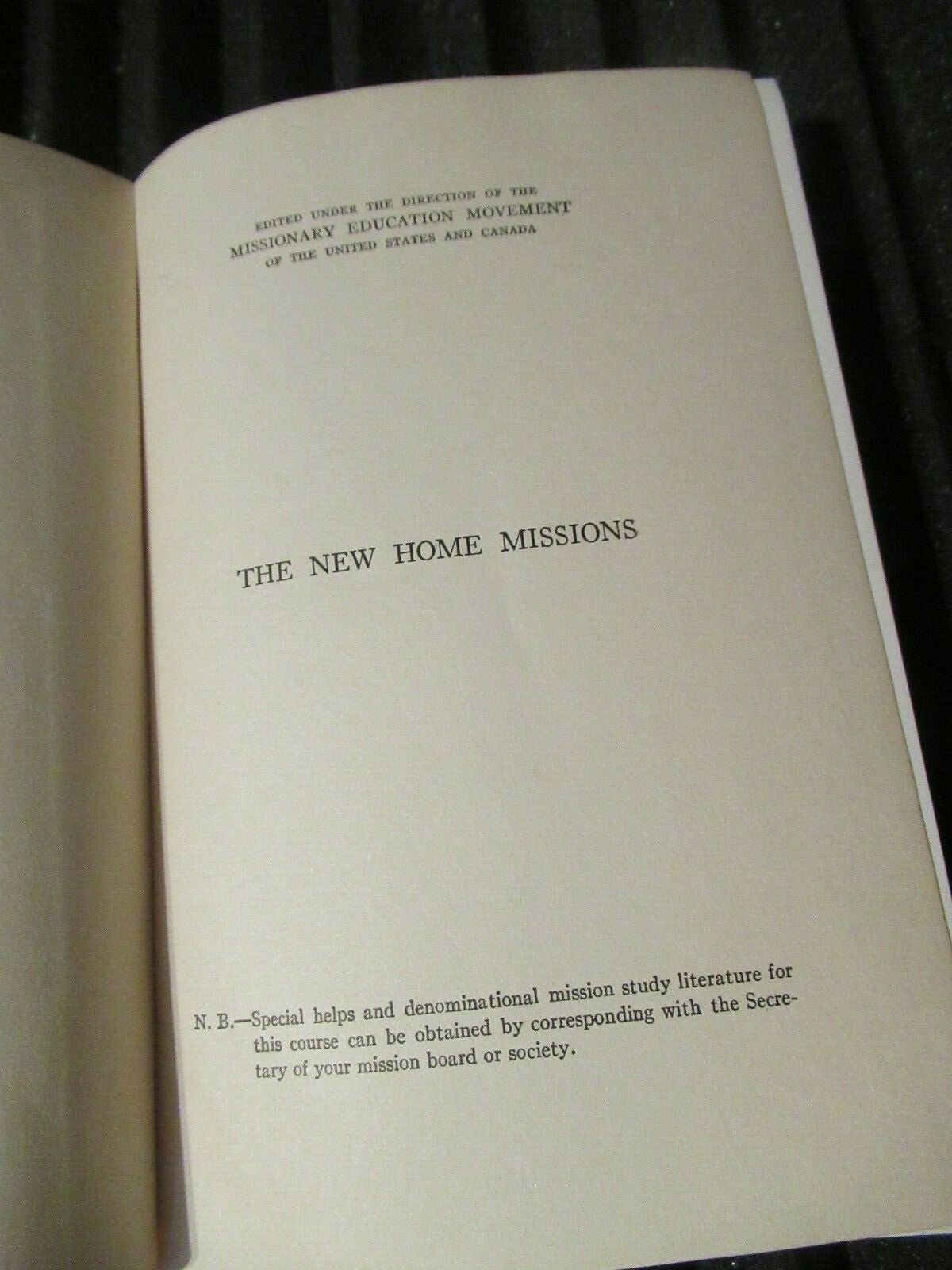 THE NEW HOME MISSIONS by H. Paul Douglass -1914 Hardcover -Religious Literature