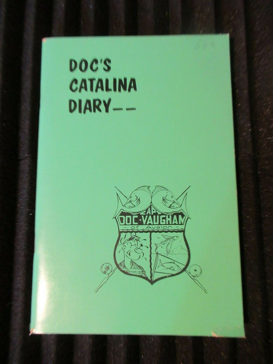 DOC'S CATALINA DIARY, Ruben V. Vaughn (1961).