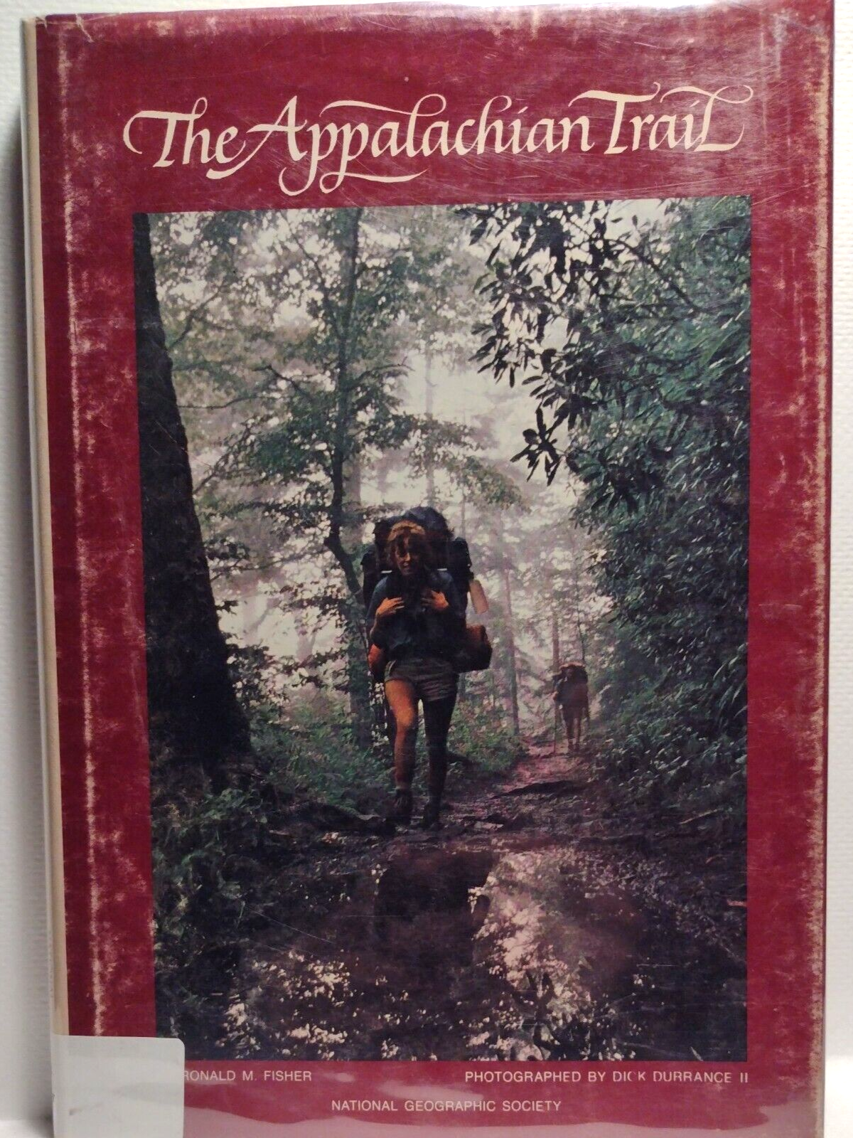 The Appalachian Trail by Ronald M. Fisher hardcover w dj 1972