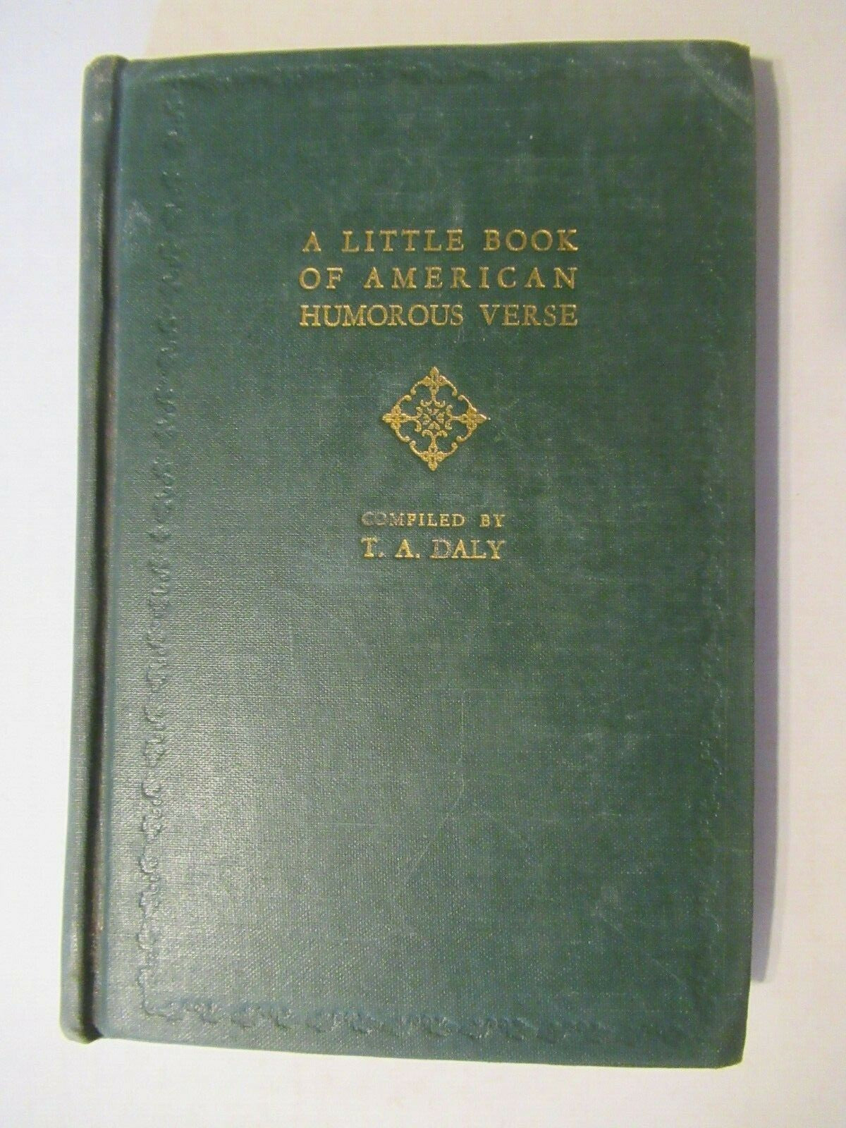 A Little Book of American Humorous Verse, T.A. Daly (1926) 1st Edition.