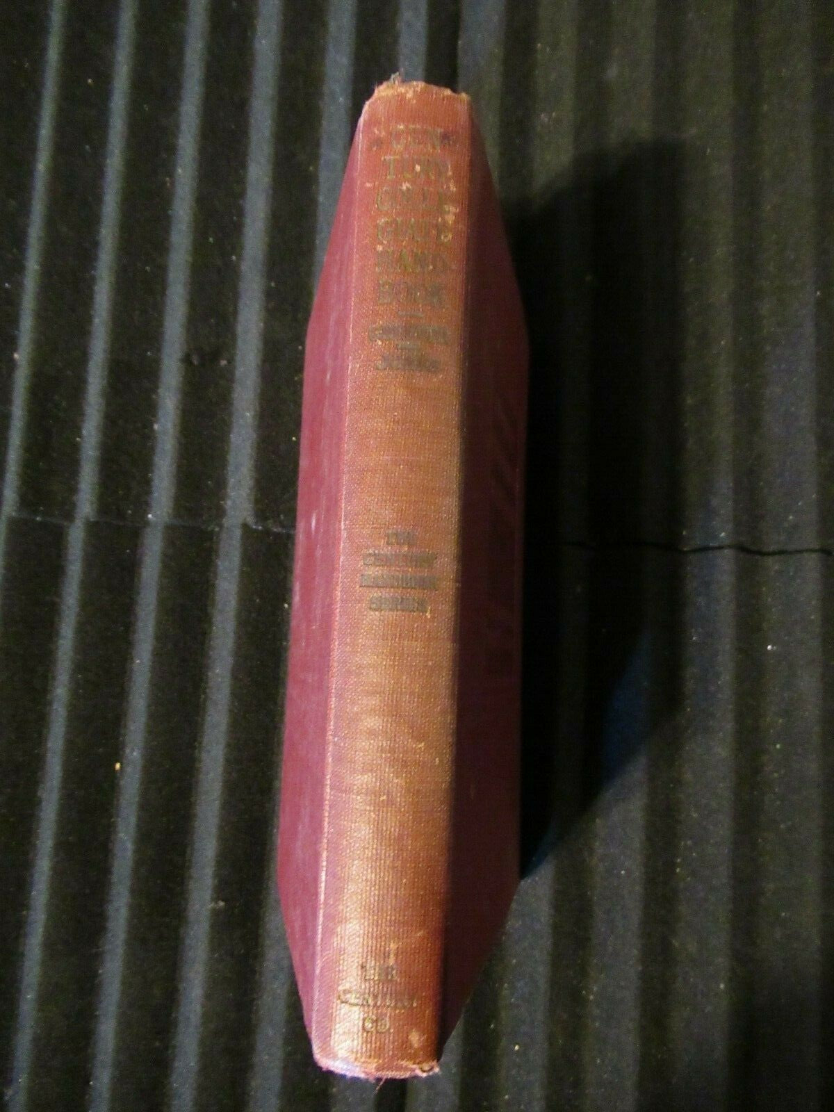 THE CENTURY COLLEGIATE HANDBOOK by Greever & Jones -1924 -Vintage Hardcover
