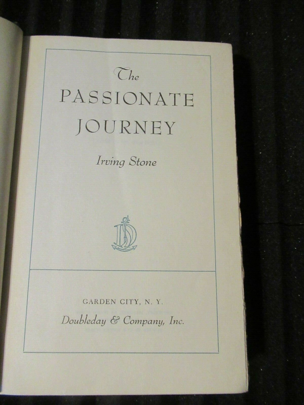 THE PASSIONATE JOURNEY, Irving Stone (1949).