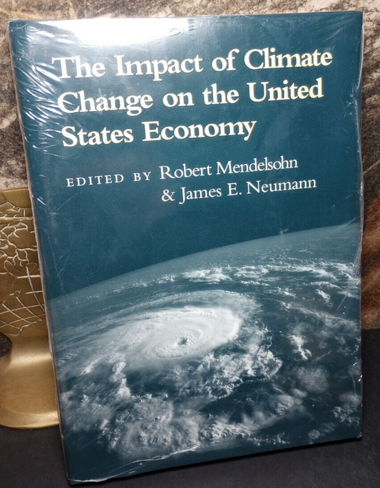 The Impact of Climate Change on the United States Economy by Robert Mendelsohn