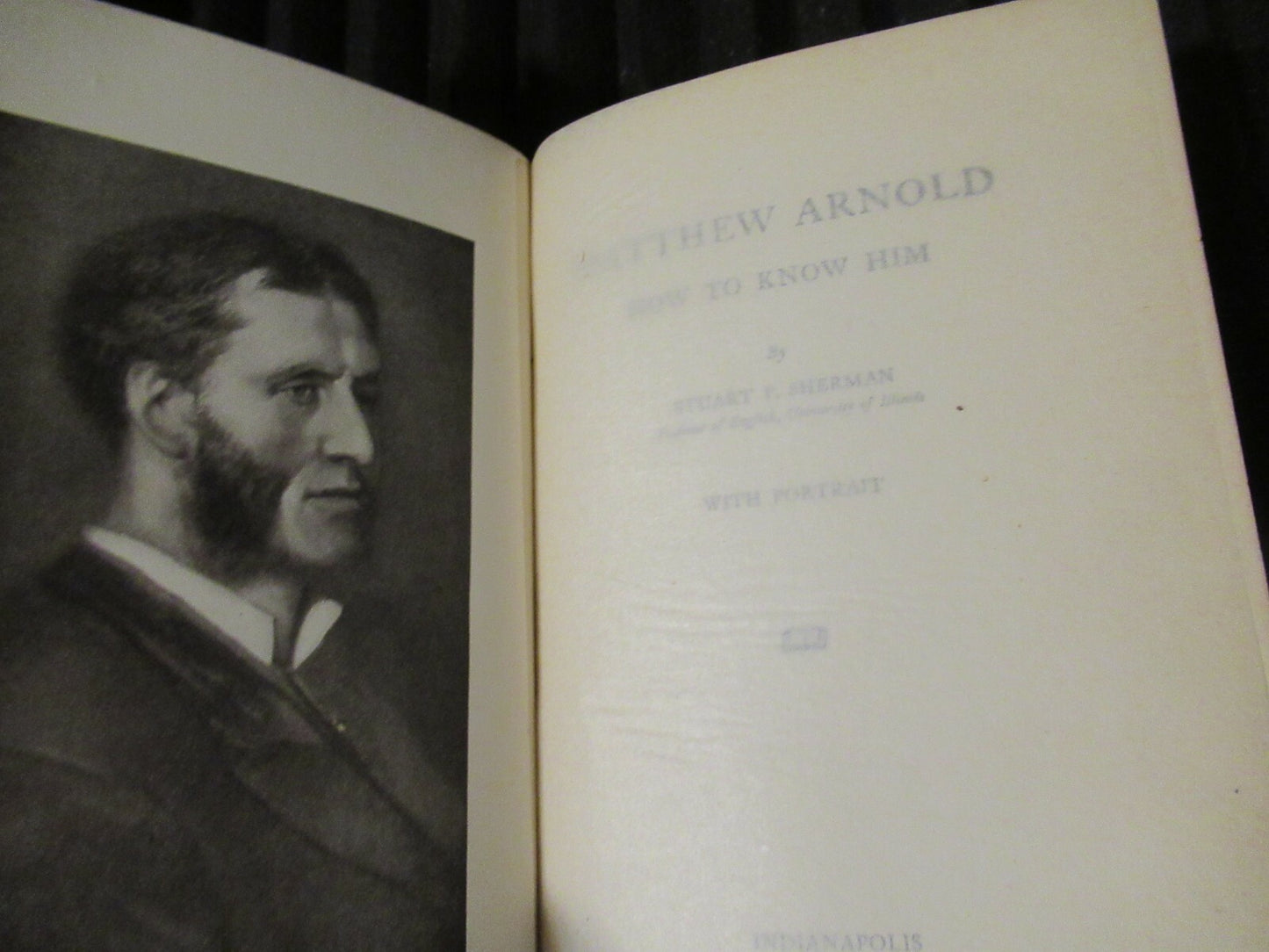 MATTHEW ARNOLD: How To Know Him by Stuart P. Sherman -1917 -Hardcover