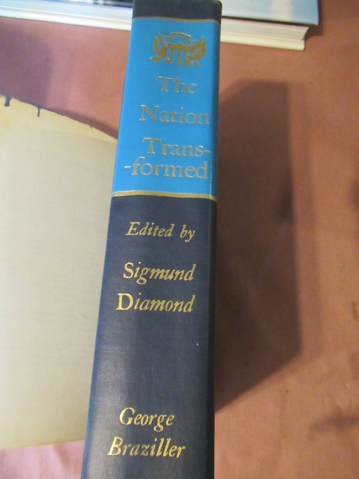 The Nation Transformed, Sigmund Diamond (1963) 1st Edition 1st Printing