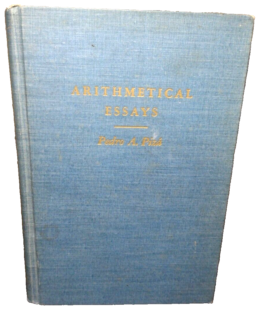 Arithmetical Essays by Pedro A. Piza -Inscribed/Signed by Author -Hardcover 1948