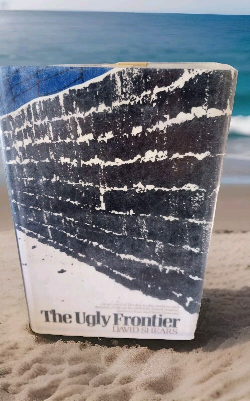 UGLY FRONTIER By David Shears -Hardcover First American Edition -1970