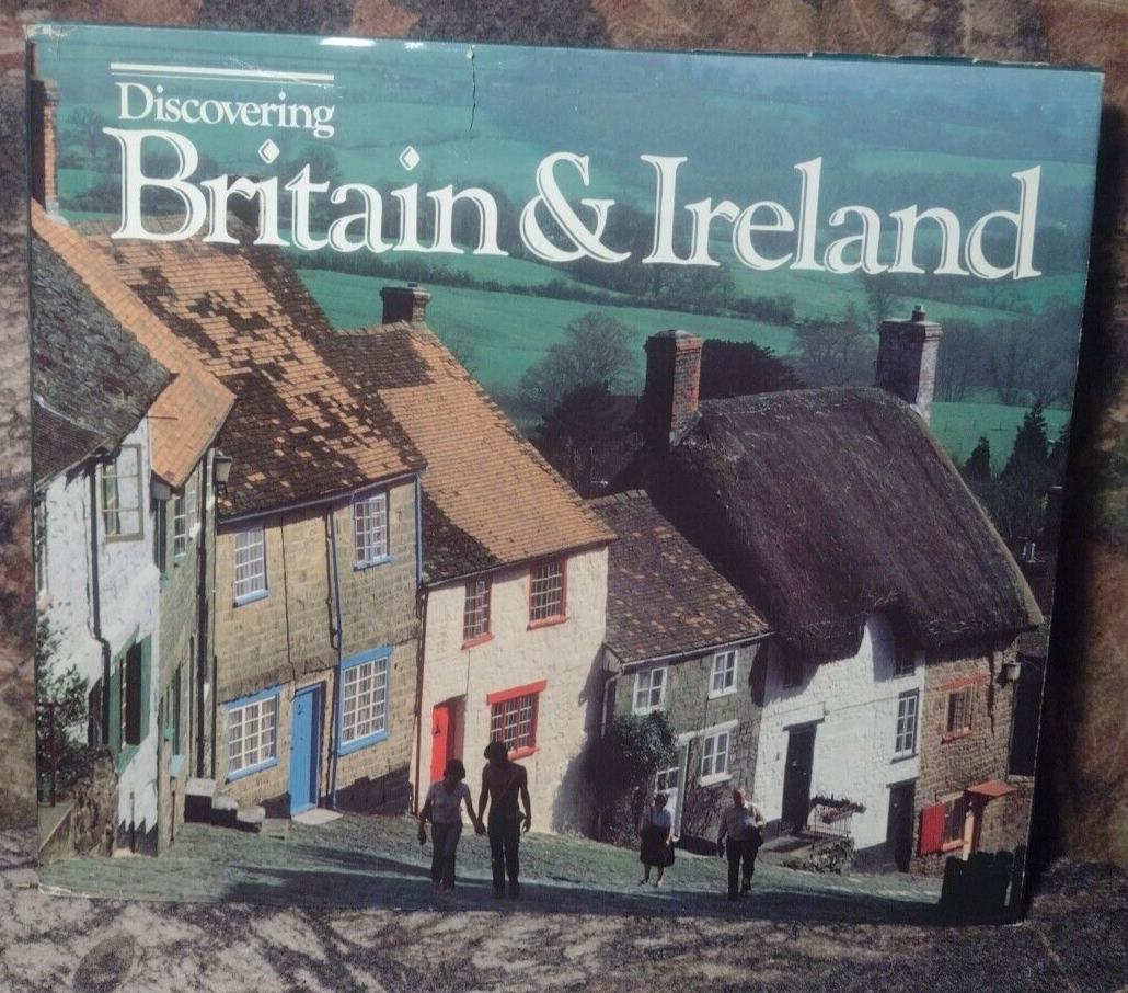 Discovering Britain and Ireland by Jonathan B. Tourtellot -1985 -Hardcover