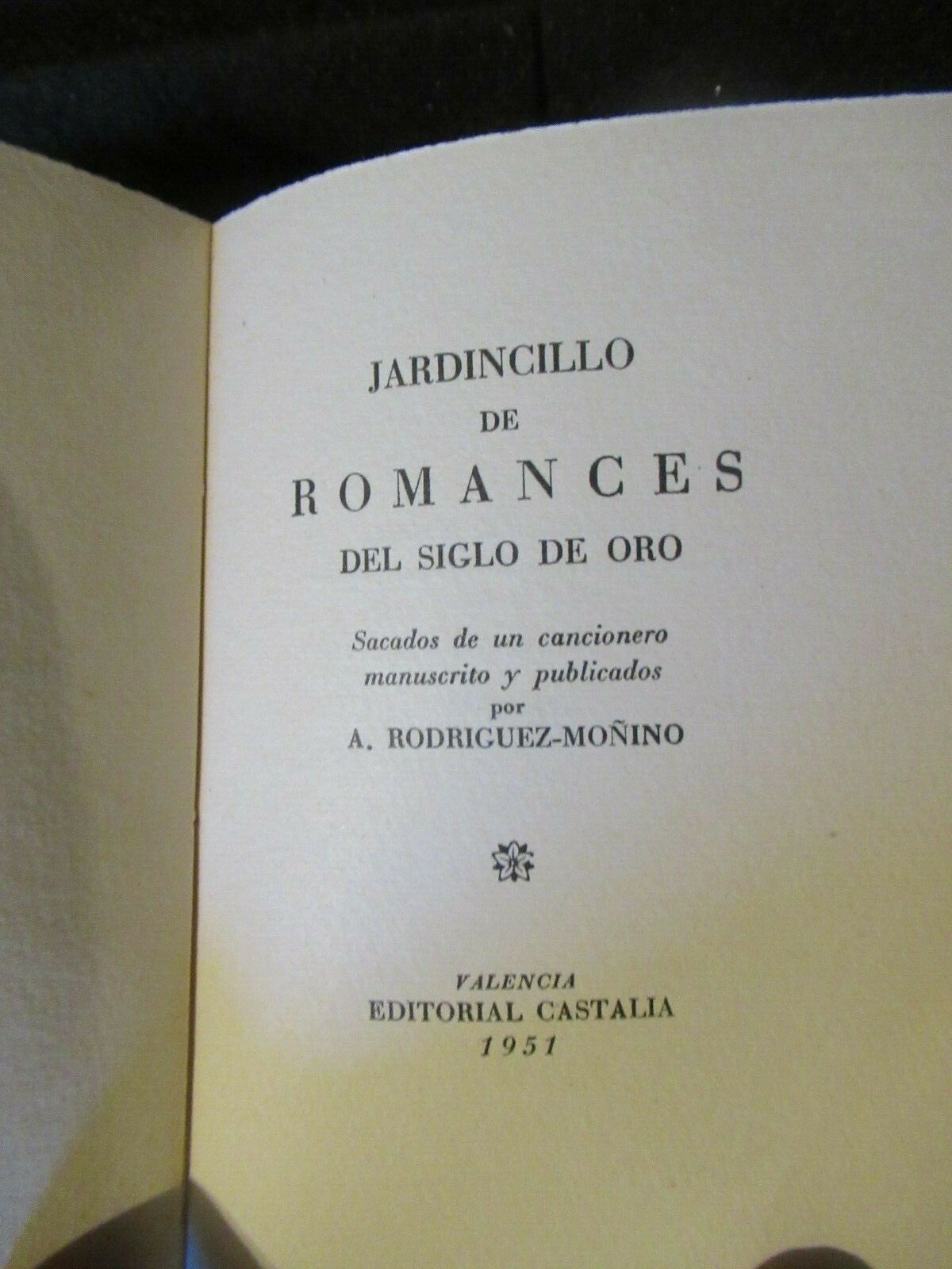 JARDINCILLO DE ROMANCES DEL SIGLO DE ORO,  A. Rodriguez -Monino (1951) #72/400