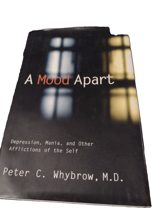A Mood Apart by Whybrow, Peter C., Hardcover, Used - Very Good 1st edition