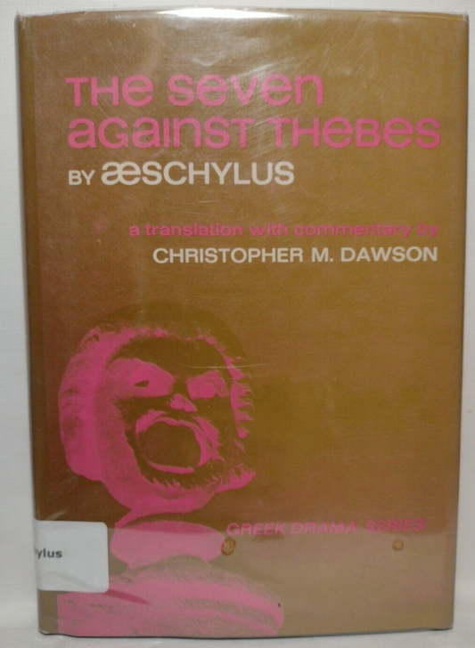 The Seven Against Thebes By Æschylus -1978 -HCwDJ -1st Print Classic Literature